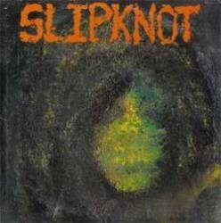 Slipknot (USA-2) : Some Friend
